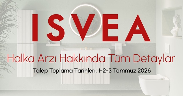 ISVEA Halka Arzı ve Tüm Detayları