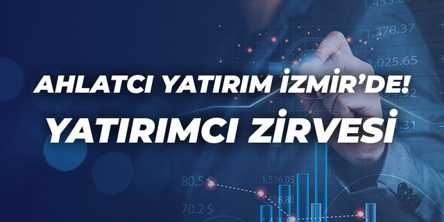 İzmir Yatırımcı Zirvesi