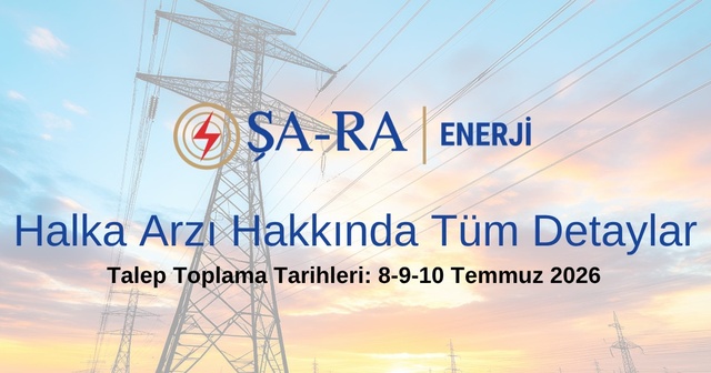 Şa-Ra Enerji Halka Arzı ve Tüm Detayları